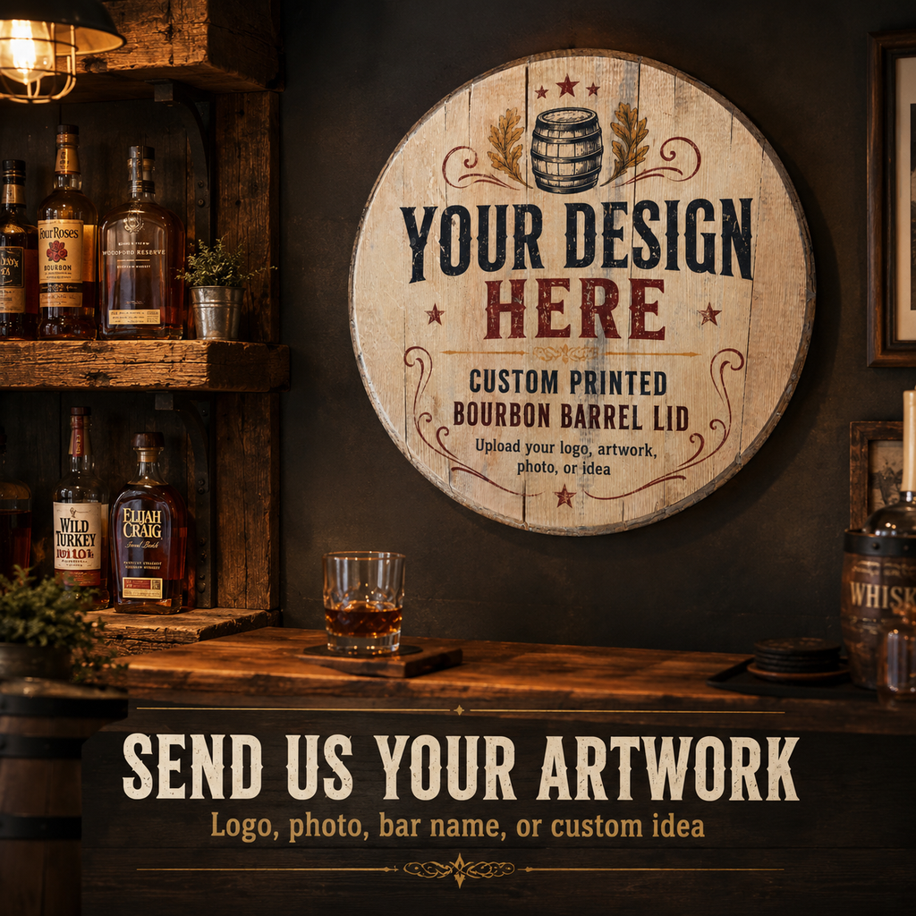 Custom Bourbon Barrel Lid Sign, Your Design Here Barrel Head, Personalized Bar Sign, UV Printed Whiskey Barrel Lid, Man Cave Logo Sign