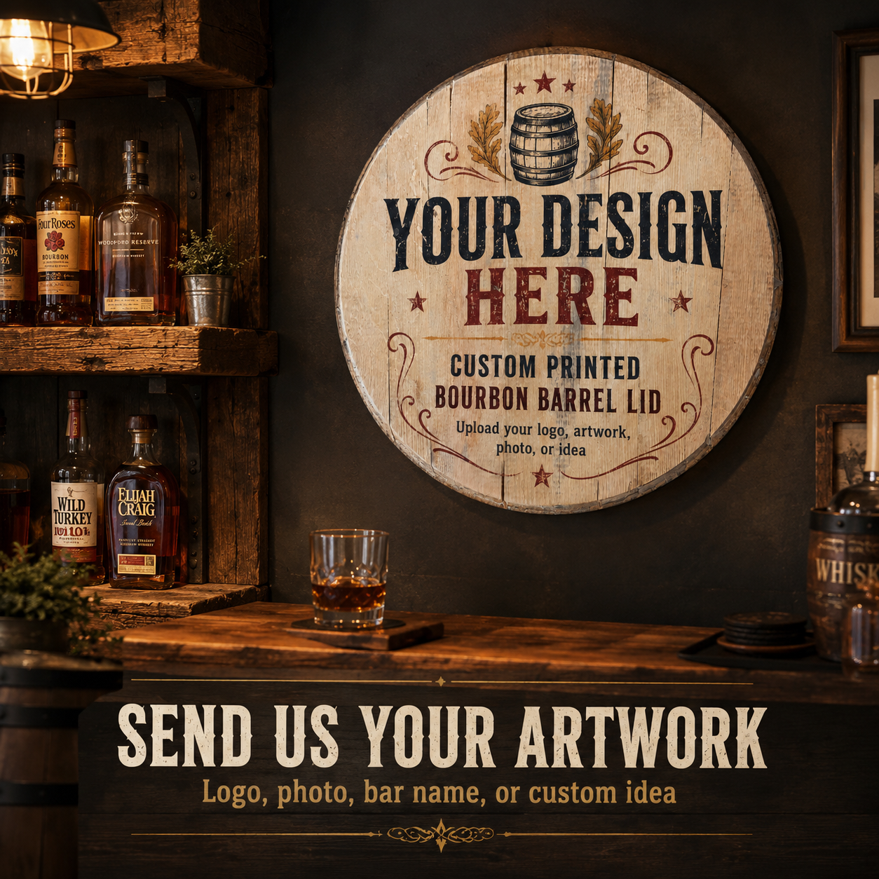 Custom Bourbon Barrel Lid Sign, Your Design Here Barrel Head, Personalized Bar Sign, UV Printed Whiskey Barrel Lid, Man Cave Logo Sign